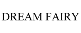 DREAM FAIRY trademark
