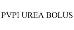 PVPI UREA BOLUS trademark