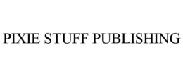 PIXIE STUFF PUBLISHING trademark
