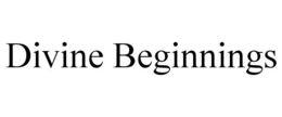 DIVINE BEGINNINGS trademark