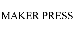 MAKER PRESS trademark
