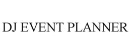 DJ EVENT PLANNER trademark
