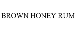 BROWN HONEY RUM trademark