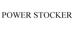 POWER STOCKER trademark