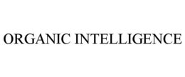 ORGANIC INTELLIGENCE trademark