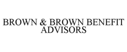 BROWN & BROWN BENEFIT ADVISORS trademark