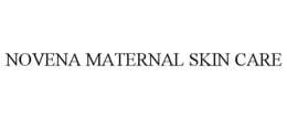 NOVENA MATERNAL SKIN CARE trademark