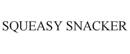 SQUEASY SNACKER trademark