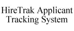 HIRETRAK APPLICANT TRACKING SYSTEM trademark