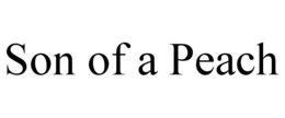 SON OF A PEACH trademark