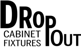 DROPOUT CABINET FIXTURES trademark