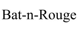 BAT-N-ROUGE trademark