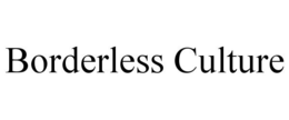 BORDERLESS CULTURE trademark