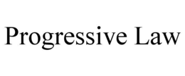PROGRESSIVE LAW trademark