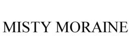 MISTY MORAINE trademark