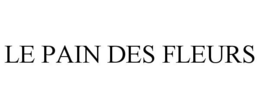 LE PAIN DES FLEURS trademark
