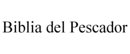 BIBLIA DEL PESCADOR trademark
