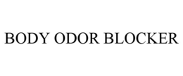 BODY ODOR BLOCKER trademark