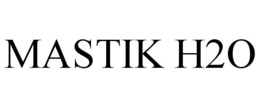 MASTIK H2O trademark