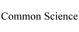 COMMON SCIENCE trademark