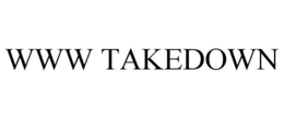 WWW TAKEDOWN trademark