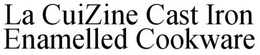 LA CUCINO ENAMELLED CAST IRON COOKWARE trademark