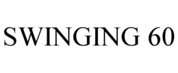 SWINGING 60 trademark