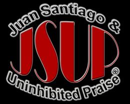 JSUP JUAN SANTIAGO & UNINHIBITED PRAISE trademark
