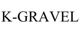 K-GRAVEL trademark