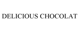 DELICIOUS CHOCOLAT trademark