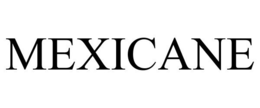 MEXICANE trademark