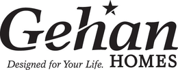 GEHAN HOMES DESIGNED FOR YOUR LIFE. trademark