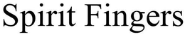SPIRIT FINGERS trademark