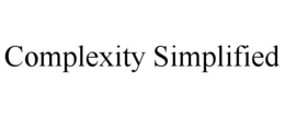 COMPLEXITY SIMPLIFIED trademark