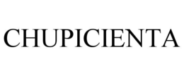 CHUPICIENTA trademark