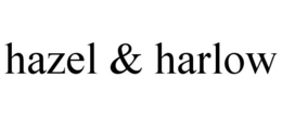 HAZEL & HARLOW trademark