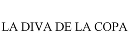LA DIVA DE LA COPA trademark