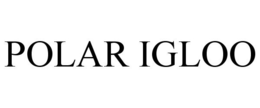 POLAR IGLOO trademark