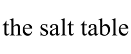 THE SALT TABLE trademark