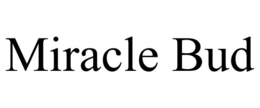 MIRACLE BUD trademark