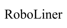 ROBOLINER trademark