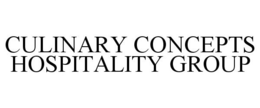 CULINARY CONCEPTS HOSPITALITY GROUP trademark