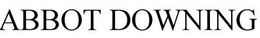 ABBOT DOWNING trademark