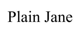 PLAIN JANE trademark