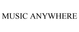 MUSIC ANYWHERE trademark