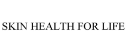 SKIN HEALTH FOR LIFE trademark