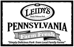LEIDY'S SIMPLY DELICIOUS PORK PENNSYLVANIA FARM FRESH "SIMPLY DELICIOUS PORK FROM LOCAL FAMILY FARMS" trademark