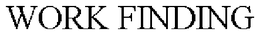 WORK FINDING trademark