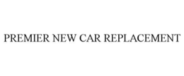 PREMIER NEW CAR REPLACEMENT trademark