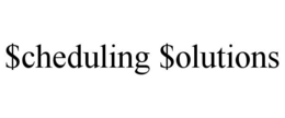 $CHEDULING $OLUTIONS trademark